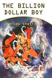 Cover Art for 9780613939928, The Billion Dollar Boy by Charles Sheffield