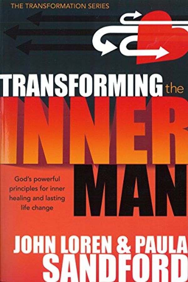 Cover Art for B00FJ7W6T2, Transforming The Inner Man: God's Powerful Principles for Inner Healing and Lasting  Life Change (Transformation) by John Loren Sandford, Paula Sandford