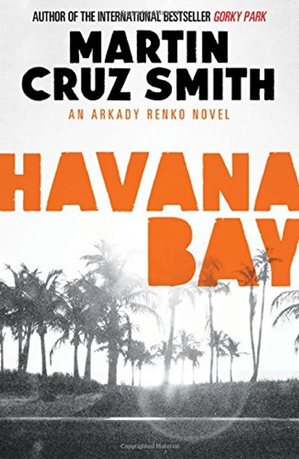 Cover Art for 9781471131110, Havana Bay by Martin Cruz Smith