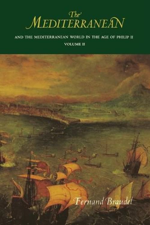 Cover Art for 9780520400665, The Mediterranean and the Mediterranean World in the Age of Philip II: Volume II by Fernand Braudel