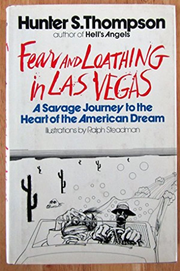 Cover Art for 9780394464350, Fear and Loathing in Las Vegas; A Savage Journey to the Heart of the American Dream, by Hunter S. Thompson