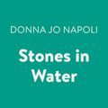 Cover Art for 9780525596912, Stones in Water by Donna Jo Napoli