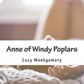 Cover Art for 9781517411312, Anne of Windy Poplars by L. M. Montgomery