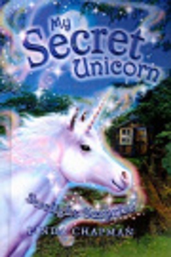 Cover Art for 9781417812790, Starlight Surprise (My Secret Unicorn (Numbered)) by Linda Chapman