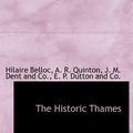 Cover Art for 9781140421573, The Historic Thames by Hilaire Belloc