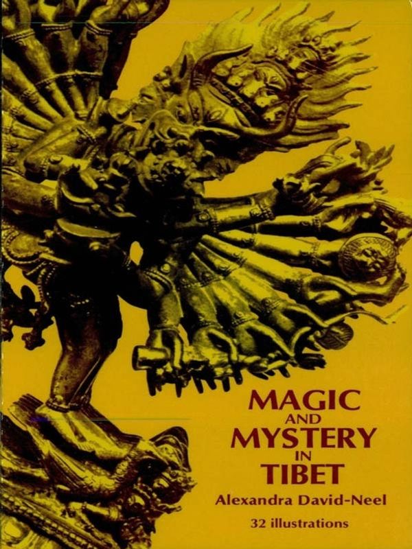 Cover Art for 9780486119441, Magic and Mystery in Tibet by Alexandra David-Neel