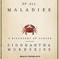 Cover Art for 9781400119172, The Emperor of All Maladies by Siddhartha Mukherjee
