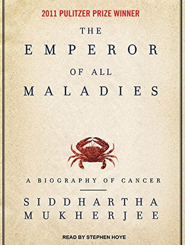Cover Art for 9781400119172, The Emperor of All Maladies by Siddhartha Mukherjee