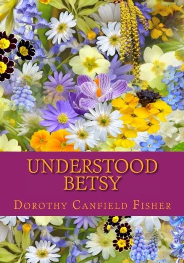 Cover Art for 9781977619273, Understood Betsy by Dorothy Canfield Fisher