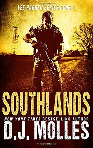 Cover Art for 9781070252001, Southlands (Lee Harden Series (The Remaining Universe)) by Dj Molles