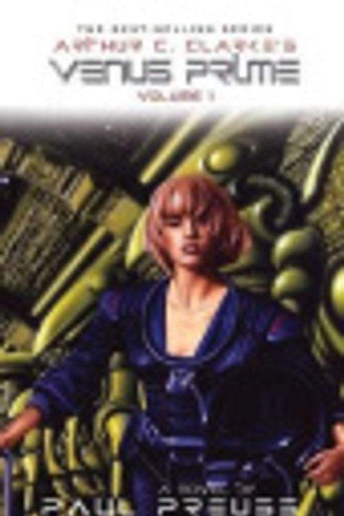 Cover Art for 9781596875050, Arthur C. Clarke's Venus Prime 1 by Dr Paul Preuss