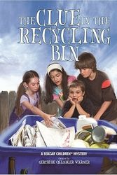 Cover Art for 9780807512081, The Clue in the Recycling Bin by Gertrude Chandler Warner