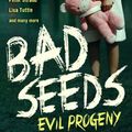 Cover Art for B00DUW6W2A, Bad Seeds: Evil Progeny by Holly Black, Cassandra Clare, Stephen King, Joe R. Lansdale