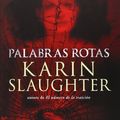Cover Art for 9788499185743, Palabras Rotas by Karin Slaughter