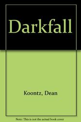 Cover Art for 9780606063098, Darkfall by Dean R. Koontz