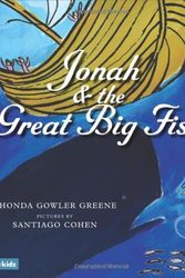 Cover Art for 9780310710998, Jonah and the Great Big Fish by Rhonda Gowler Greene