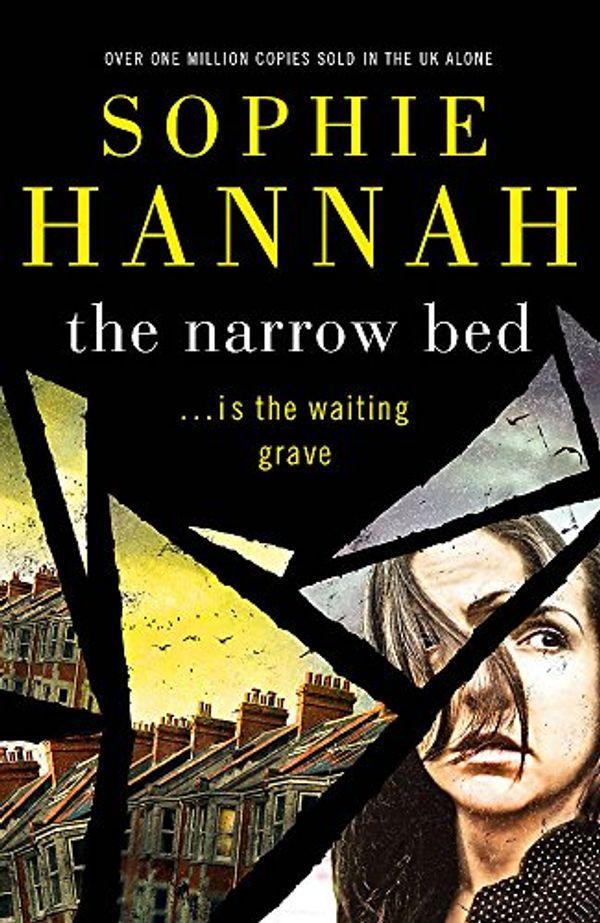 Cover Art for 9781444776089, The Narrow Bed: Culver Valley Crime Book 10 by Sophie Hannah