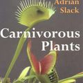 Cover Art for 9780262690898, Carnivorous Plants by Adrian Slack