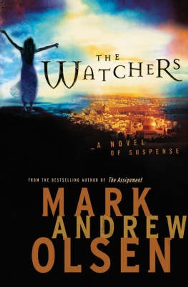 Cover Art for 9780764204685, The Watchers by Mark Andrew Olsen
