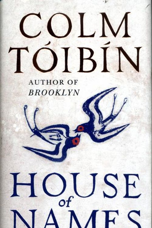 Cover Art for 9780241257685, House of Names by Colm Toibin