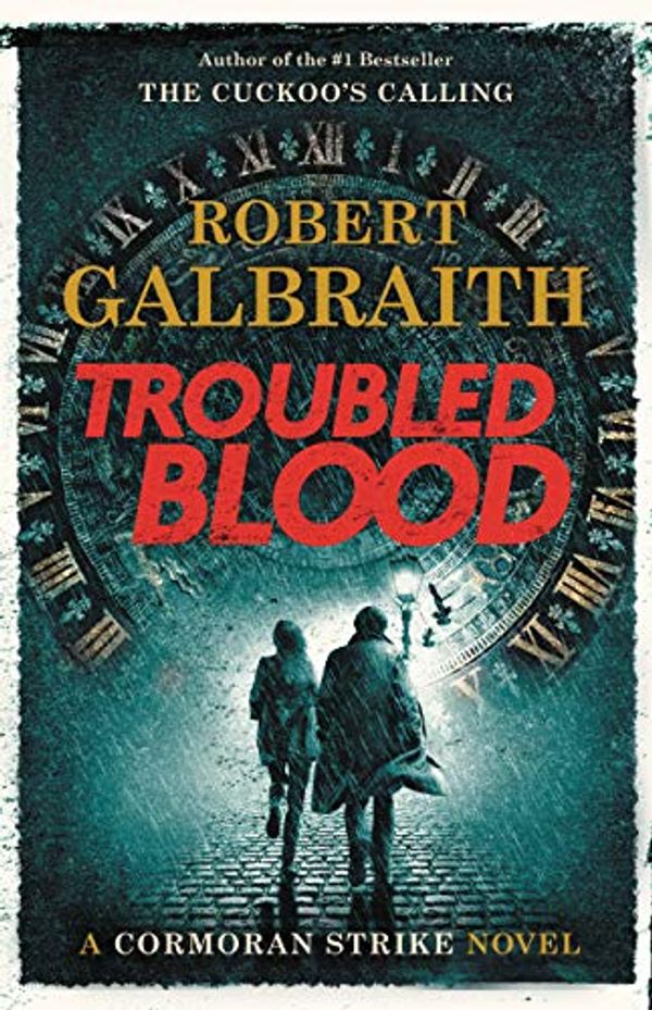 Cover Art for B084X5WVX9, Troubled Blood by Robert Galbraith