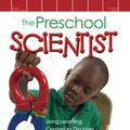 Cover Art for 9780876596319, The Preschool Scientist by Robert A. Williams