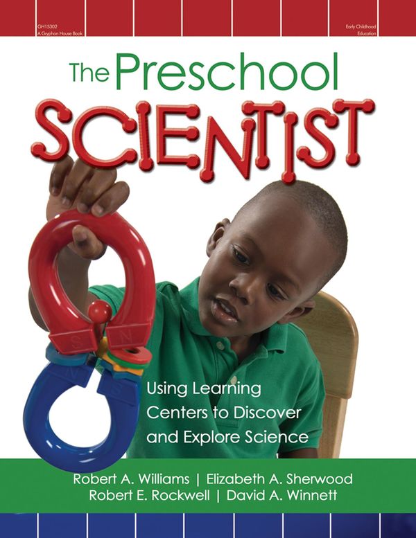 Cover Art for 9780876596319, The Preschool Scientist by Robert A. Williams