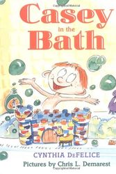 Cover Art for 9780374410490, Casey in the Bath by Cynthia C DeFelice