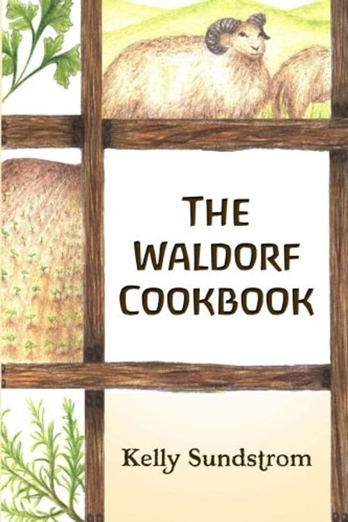 Cover Art for 9781441486639, The Waldorf Cookbook by Kelly Sundstrom
