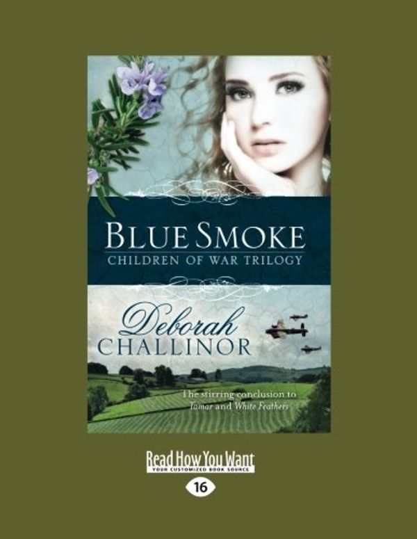 Cover Art for 9781459636361, Blue Smoke by Deborah Challinor