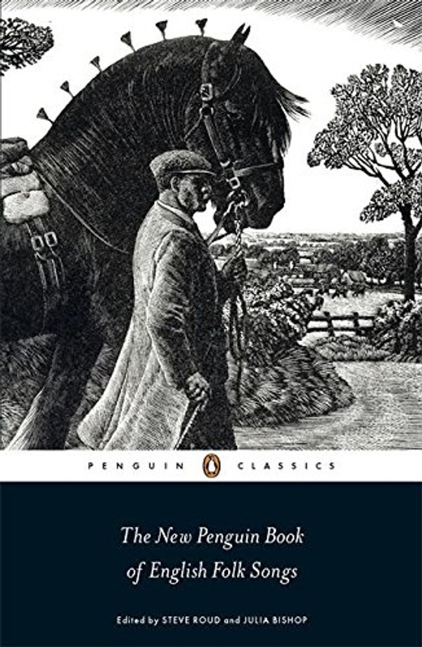 Cover Art for 8601300115115, The Penguin Classics New Penguin Book of English Folk Songs by Julia Bishop