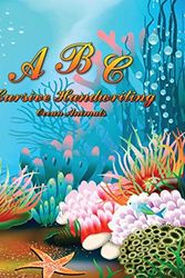 Cover Art for 9798673139516, ABC Cursive Handwriting Ocean Animals: Handwriting Practice Workbook for Kids | Letters Words Sentences Trace and Write | Fun Facts about Each Ocean Animals | Learn about Sea Creatures by Book Press, McBillie