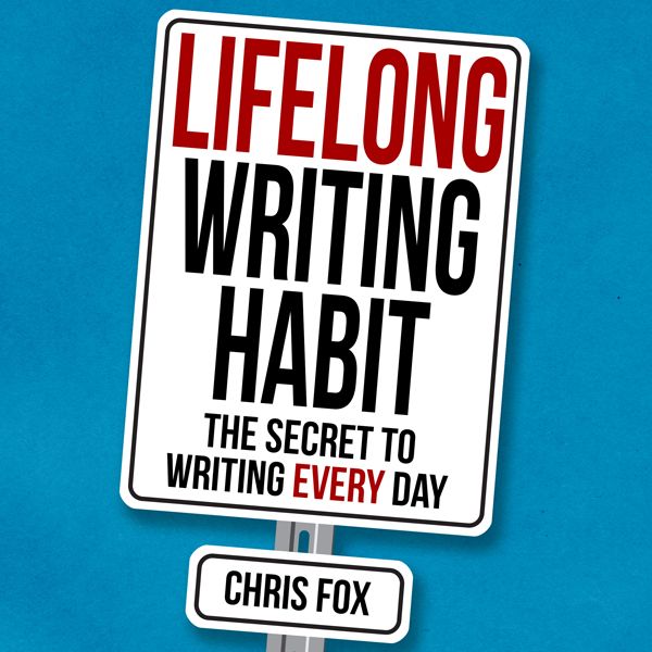 Cover Art for B01GS9OXZE, Lifelong Writing Habit: The Secret to Writing Every Day: Write Faster, Write Smarter, Book 2 (Unabridged) by Unknown