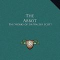 Cover Art for 9781169360358, The Abbot by Sir Walter Scott