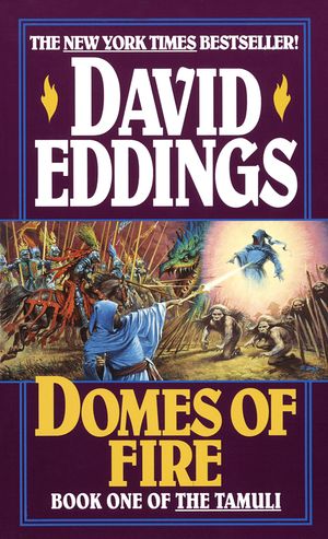 Cover Art for 9780345383273, Domes of Fire: Book One of the Tamu by David Eddings