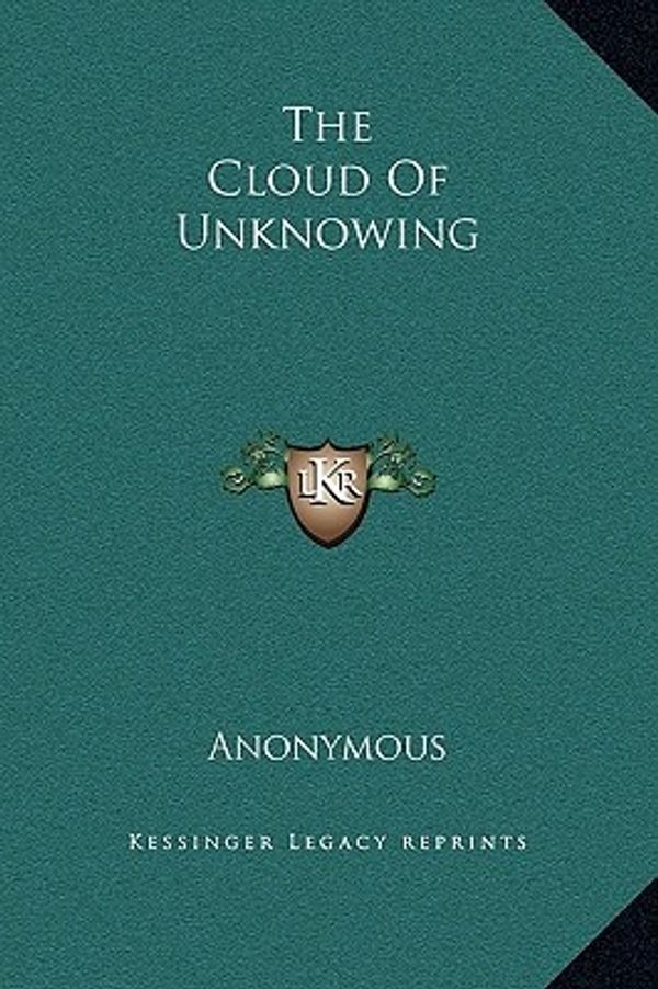 Cover Art for 9781169245631, The Cloud of Unknowing by Anonymous