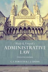 Cover Art for 9780198806851, Wade & Forsyth's Administrative Law by William Wade
