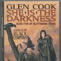 Cover Art for 9780312859077, She Is the Darkness by Glen Cook