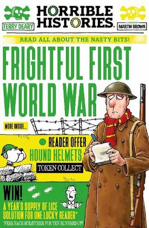 Cover Art for 9780702312601, Frightful First World War by Terry Deary
