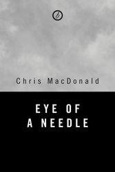 Cover Art for 9781783191772, Eye of a Needle by Chris McDonald