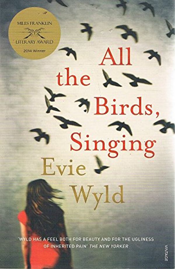 Cover Art for 9781742757308, All the Birds, Singing by Evie Wyld