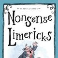 Cover Art for 9780571302277, Nonsense Limericks (Faber Children's Classics) by Edward Lear