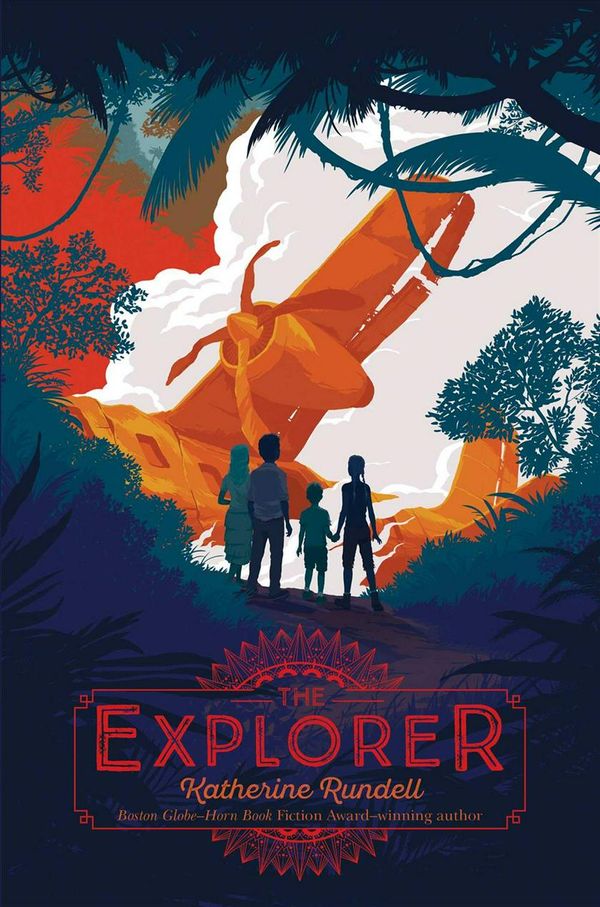 Cover Art for 9781481419468, The Explorer by Katherine Rundell