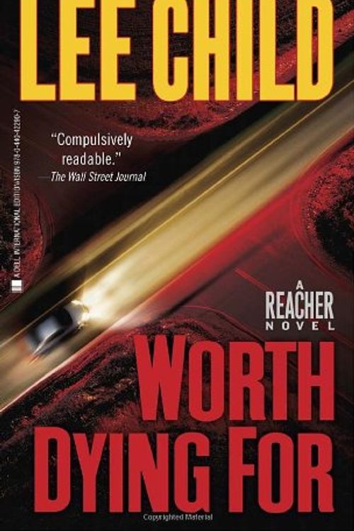 Cover Art for 9780440422907, Worth Dying For by Lee Child