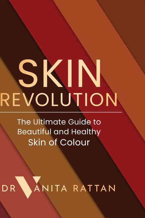 Cover Art for 9780008473303, Skin Revolution: The Ultimate Guide to Beautiful and Healthy Skin of Colour by Rattan, Dr Vanita