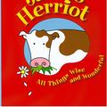 Cover Art for 9780886465551, All Things Wise and Wonderful by James Herriot