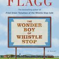 Cover Art for 9780593133842, The Wonder Boy of Whistle Stop by Fannie Flagg