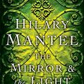 Cover Art for B0756DN2PX, The Mirror & the Light by Hilary Mantel