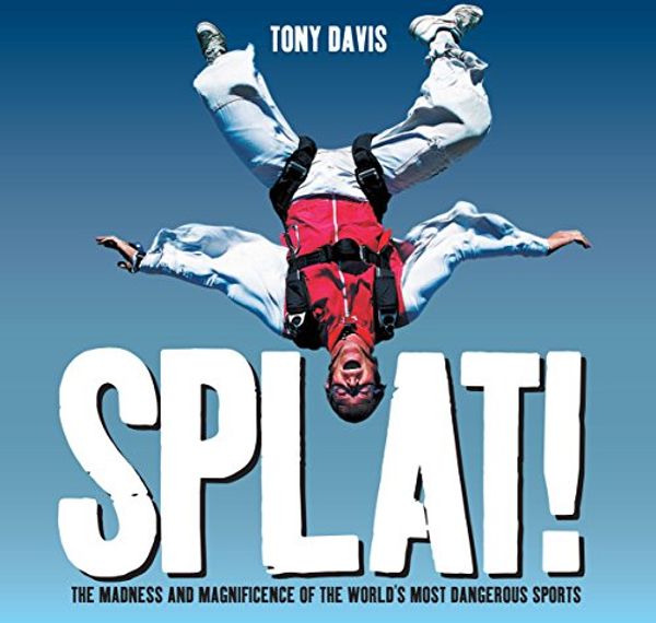 Cover Art for 9781741750300, Splat! by Tony Davis