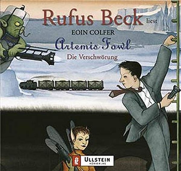 Cover Art for 9783550095573, Artemis Fowl, Die Verschwörung, 3 Cassetten by Eoin Colfer, Rufus Beck